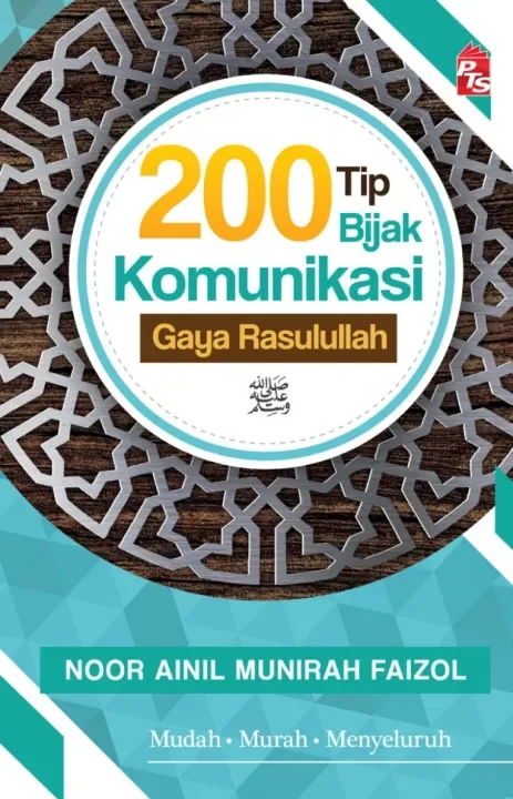 200 Tip Bijak Komunikasi Gaya Rasulullah. 
